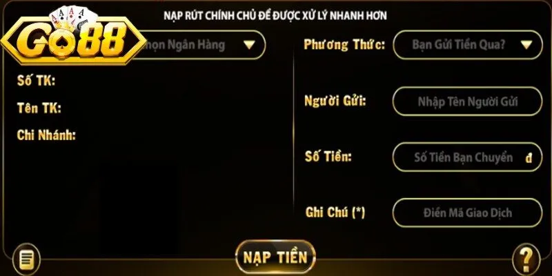 Gửi tiền Go88 thông qua tài khoản ngân hàng có tính bảo mật cao và hạn mức lớn